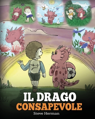 Il drago consapevole: (The Mindful Dragon) Una ... [Italian] 1950280470 Book Cover