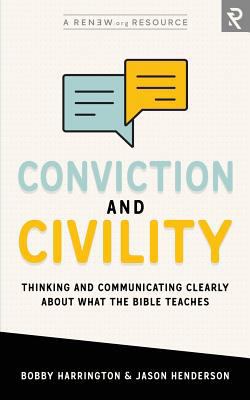 Conviction and Civility: Thinking and Communica... 1949921042 Book Cover