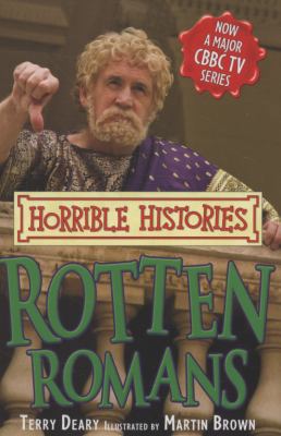 Rotten Romans (Horrible Histories TV Tie-in) 140710487X Book Cover