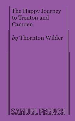 The Happy Journey to Trenton and Camden 0573622116 Book Cover