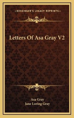 Letters of Asa Gray V2 116346175X Book Cover
