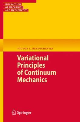 Variational Principles of Continuum Mechanics T... 3540884653 Book Cover