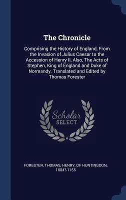 The Chronicle: Comprising the History of Englan... 1340280051 Book Cover