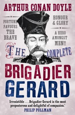 The Complete Brigadier Gerard Stories 1847679196 Book Cover