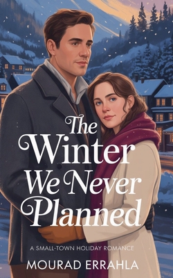 The Winter We Never Planned B0GF48Y4QV Book Cover
