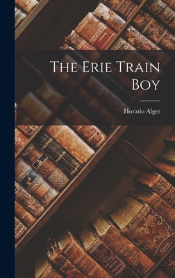 The Erie Train Boy 1016853017 Book Cover
