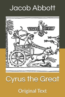 Cyrus the Great: Original Text B086FZJX5H Book Cover