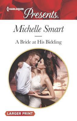 A Bride at His Bidding [Large Print] 1335504079 Book Cover