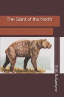 The Giant of the North 1690704128 Book Cover
