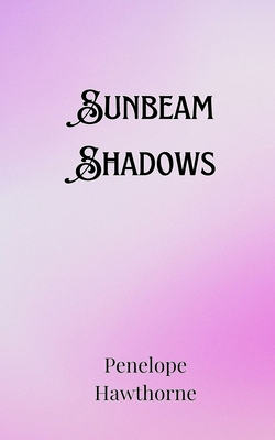 Sunbeam Shadows 9916907498 Book Cover