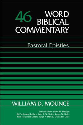 Word Biblical Commentary Vol. 46, Pastoral Epis... 0849902452 Book Cover