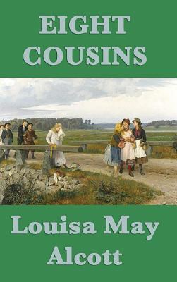Eight Cousins 1515430553 Book Cover