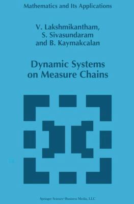 Dynamic Systems on Measure Chains 1441947604 Book Cover