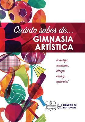 Cuánto sabes de... Gimnasia Artística [Spanish] 1981479651 Book Cover
