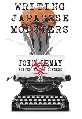 Writing Japanese Monsters: From the Files of Th... 1734154659 Book Cover