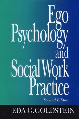 Ego Psychology and Social Work Practice: 2nd Ed... 0029121507 Book Cover