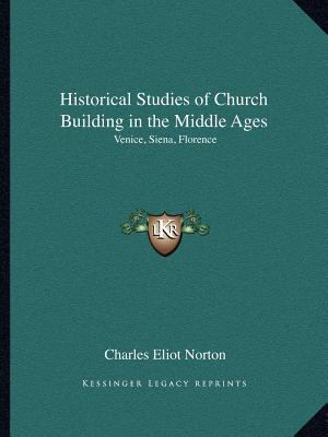 Historical Studies of Church Building in the Mi... 1162609427 Book Cover