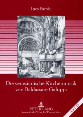 Die venezianische Kirchenmusik von Baldassare G... [German] 3631579209 Book Cover