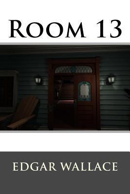 Room 13 Edgar Wallace 1541195523 Book Cover