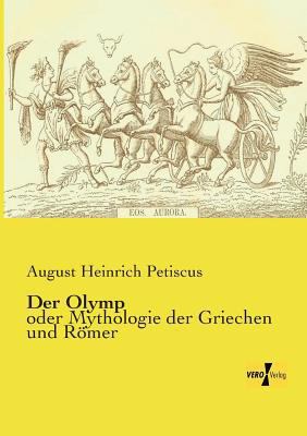 Der Olymp: oder Mythologie der Griechen und Römer [German] 3957386799 Book Cover