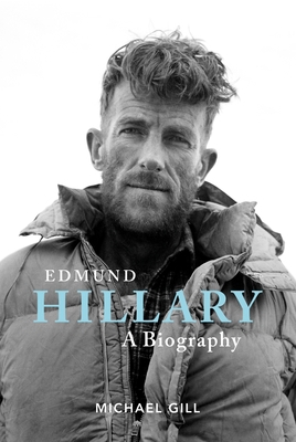 Edmund Hillary - A Biography: The Extraordinary... 1839810254 Book Cover
