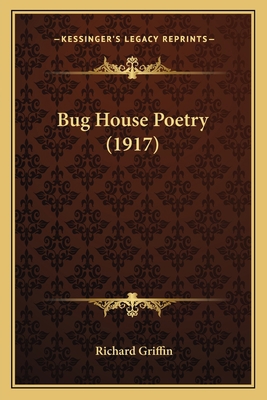 Bug House Poetry (1917) 1166605450 Book Cover