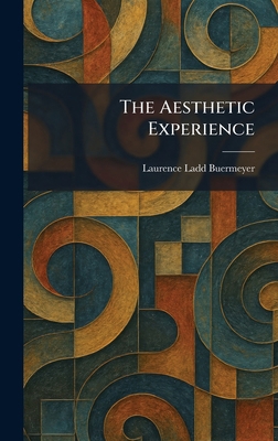 The Aesthetic Experience 1025261038 Book Cover