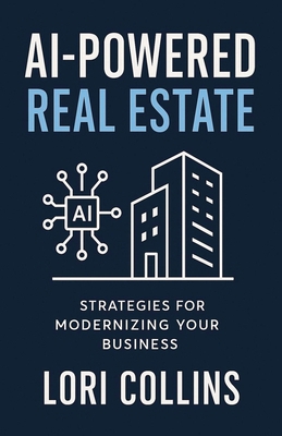 AI-Powered Real Estate B0FXPB7RX7 Book Cover