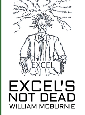 Excel's Not Dead 1803819766 Book Cover