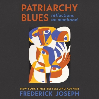 Patriarchy Blues: Reflections on Manhood B09FCKC2VN Book Cover
