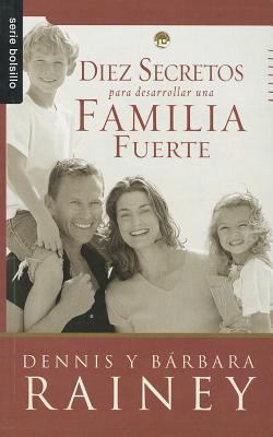 Diez Secretos Para Desarrollar una Familia Fuer... [Spanish] 0789920069 Book Cover