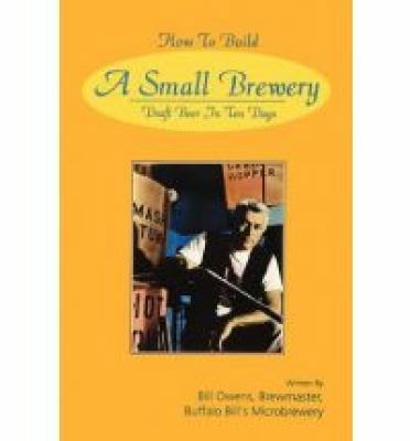 How to Build a Small Brewery 0982405529 Book Cover