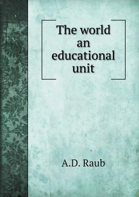 The world an educational unit 5518872690 Book Cover