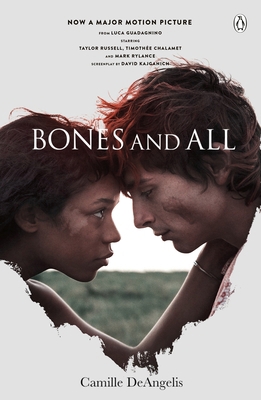 Bones & All: Now a major film starring Timothée... 1405916265 Book Cover