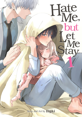Hate Me, But Let Me Stay Vol. 1 B0CXJ3Y2X6 Book Cover
