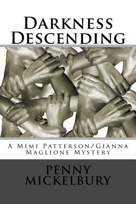Darkness Descending: A Mimi Patterson/Gianna Ma... 154416923X Book Cover