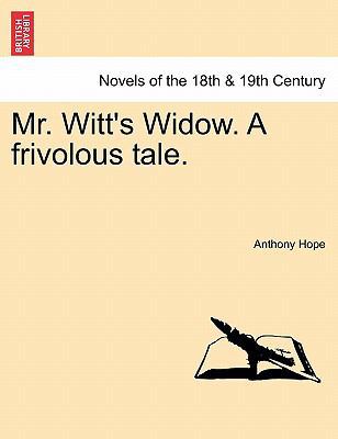 Mr. Witt's Widow. a Frivolous Tale. 1241388288 Book Cover
