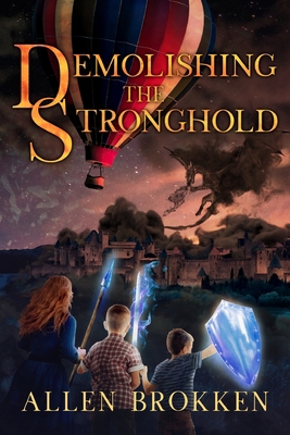 Demolishing the Stronghold: A Towers of Light F... 1737851520 Book Cover