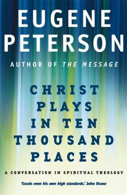 Christ Plays in Ten Thousand Places: A Conversa... 0340954884 Book Cover