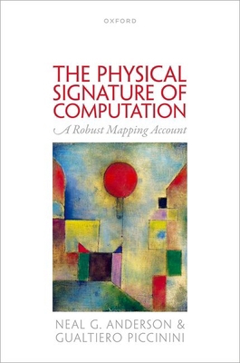 The Physical Signature of Computation: A Robust... 0198833644 Book Cover