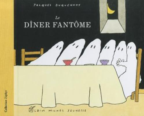 The Ghost's Dinner book by Jacques Duquennoy