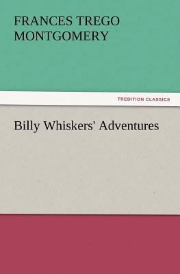 Billy Whiskers' Adventures 3847229095 Book Cover