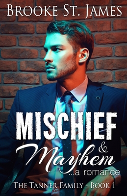 Mischief & Mayhem: A Romance 1693658216 Book Cover