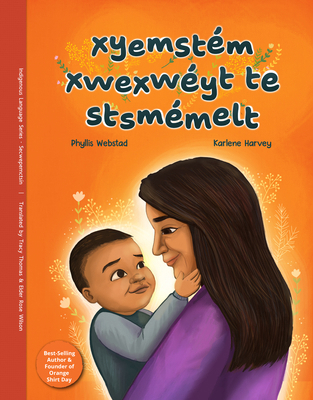 Xyemstém Xwexwéyt Te Stsmémel... [Shuswap] 177854102X Book Cover