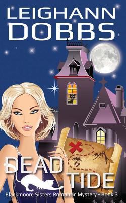 Dead Tide (Blackmoore Sisters Cozy Mysteries) (... 1492286605 Book Cover