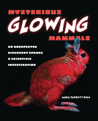 Mysterious Glowing Mammals: An Unexpected Disco... 1728460417 Book Cover