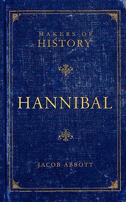 Hannibal: Makers of History 1591280591 Book Cover