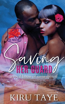 Saving Her Guard: A Royal House of Saene spinoff 1914226070 Book Cover