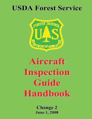 USDA Forest Service: Aircraft Inspection Guide ... 1481166352 Book Cover