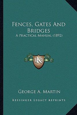 Fences, Gates And Bridges: A Practical Manual (... 116393772X Book Cover